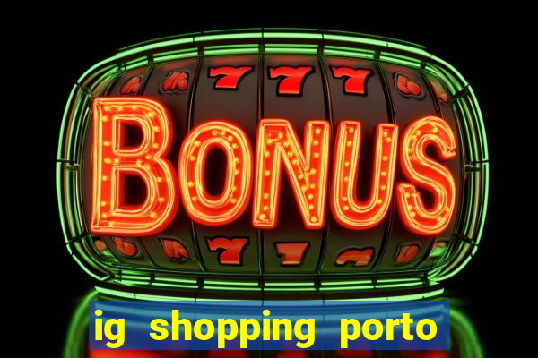 ig shopping porto velho cinema